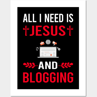 I Need Jesus And Blogging Blog Blogger Posters and Art